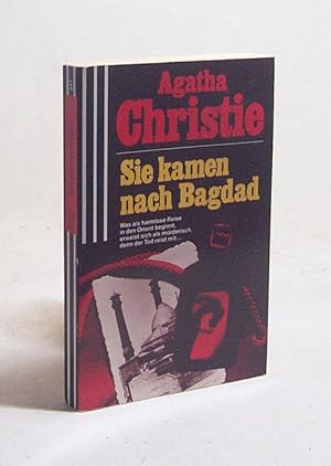 Seller image for Sie kamen nach Bagdad / Agatha Christie. [berarb. Fassung der einzig berecht. bertr. aus dem Engl. von Fr. von Wurzian] for sale by Versandantiquariat Buchegger