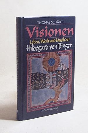 Seller image for Visionen : Leben, Werk und Musik der Hildegard von Bingen / Thomas Schfer for sale by Versandantiquariat Buchegger