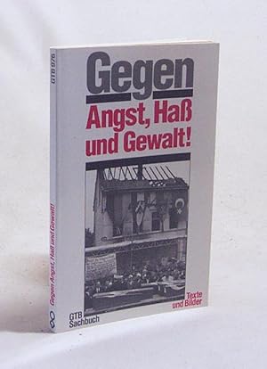 Seller image for Gegen Angst, Hass und Gewalt! : Texte und Bilder / hrsg. von Regina und Gerd Riepe for sale by Versandantiquariat Buchegger