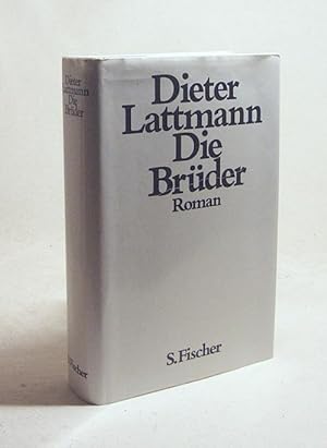 Bild des Verkäufers für Die Brüder : Roman / Dieter Lattmann zum Verkauf von Versandantiquariat Buchegger