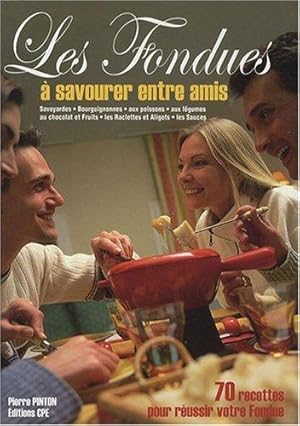 Image du vendeur pour Les fondues : Origines et recettes mis en vente par dansmongarage