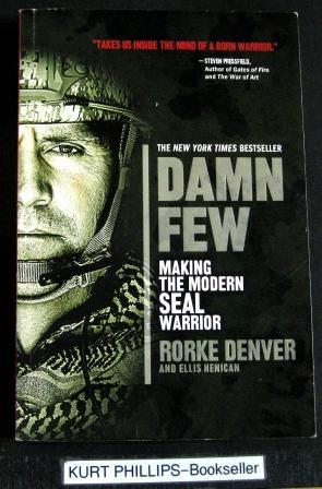 Damn Few: Making the Modern SEAL Warrior (Signed Copy)