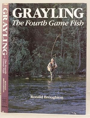Imagen del vendedor de Grayling the fourth game fish a la venta por Leakey's Bookshop Ltd.