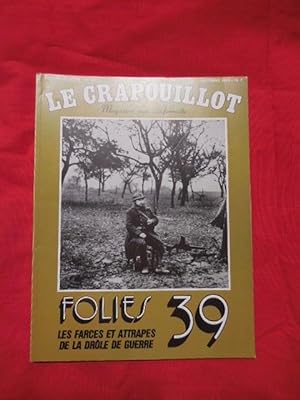 LE CRAPOUILLOT-Nouvelle série: 1967-1996-N° 52. Folies 39, les farces et attrapes de la drôle de ...