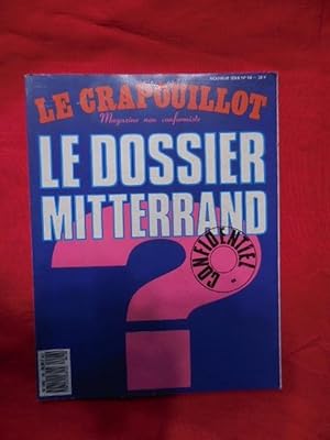 LE CRAPOUILLOT-Nouvelle série: 1967-1996-N° 98. Le dossier Mitterrand.