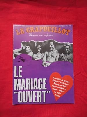 Image du vendeur pour LE CRAPOUILLOT-Nouvelle srie: 1967-1996-N 46. Le mariage ouvert, sexualit de groupe, couples modernes, mnages  trois, communauts et autres folies de notre temps. mis en vente par alphabets