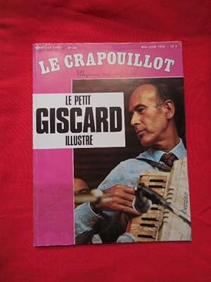 LE CRAPOUILLOT-Nouvelle série: 1967-1996-N° 35. Le petit Giscard illustré, tous les secrets d'un ...