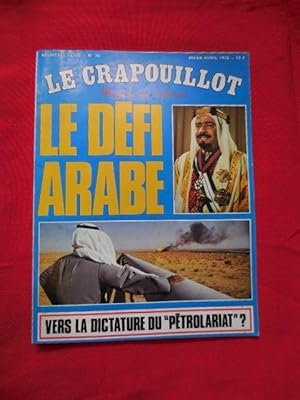 LE CRAPOUILLOT-Nouvelle série: 1967-1996-N° 34. Le défi arabe, vers la dictature du «pétrolariat»?