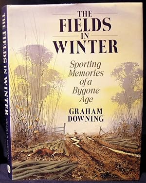 Imagen del vendedor de The Fields in Winter: Sporting Memories of a Bygone Age. a la venta por powellbooks Somerset UK.