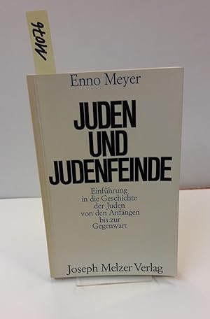 Bild des Verkufers fr Juden und Judenfeinde. Einfhrung in die Geschichte der Juden von den Anfngen bis zur Gegenwart. zum Verkauf von AphorismA gGmbH