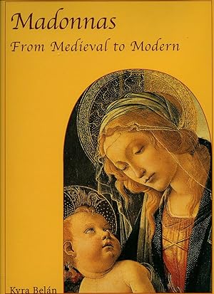 Immagine del venditore per Madonnas; From Medieval to Modern venduto da Little Stour Books PBFA Member