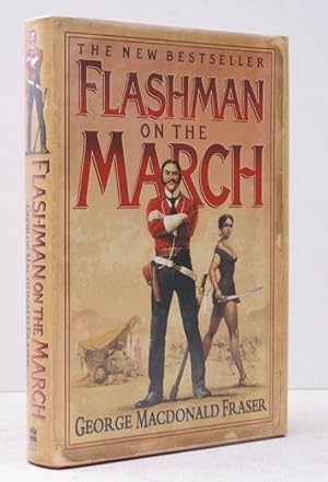 Seller image for Flashman on the March. From 'The Flashman Papers' 1867-8. Edited and arranged by George MacDonald Fraser. SIGNED IN FULL BY THE AUTHOR for sale by Island Books