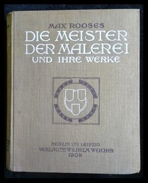 Bild des Verkufers fr Die Meister der Malerei und ihre Werke. Fnf Jahrhunderte Malkunst in Deutschland, Italien, Spanien, Frankreich, England und den Niederlanden 1400 - 1800 zum Verkauf von ANTIQUARIAT Franke BRUDDENBOOKS