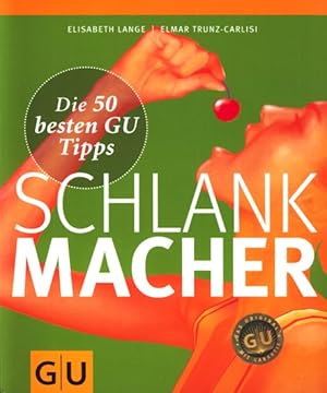 Imagen del vendedor de Die 50 besten GU Tipps ~ Schlankmacher. a la venta por TF-Versandhandel - Preise inkl. MwSt.
