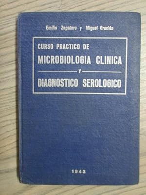 Seller image for CURSO PRCTICO DE MICROBIOLOGA CLNICA Y DIAGNSTICO SEROLGICO for sale by LIBRERIA AZACAN