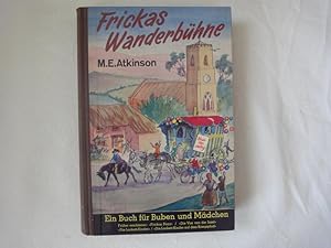 Imagen del vendedor de Frickas Wanderbhne. Eine Geschichte Aus England Fr Buben Und Mdchen. (The Barnstormers). a la venta por Malota