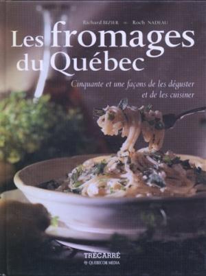 Seller image for Les Fromages du Qubec for sale by Librairie La fort des Livres