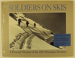 Bild des Verkufers fr Soldiers on Skis. A Pictoral Memoir of the 10th Mountain Division zum Verkauf von Der Buchfreund