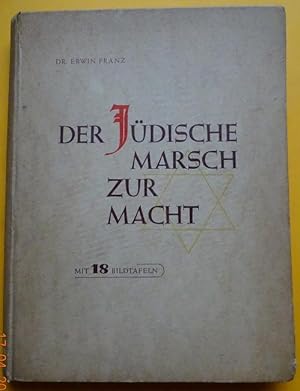 Der jüdische Marsch zur Macht (Eine Quellensammlung als Beitrag zur Judenemanzipation in Baden 18...