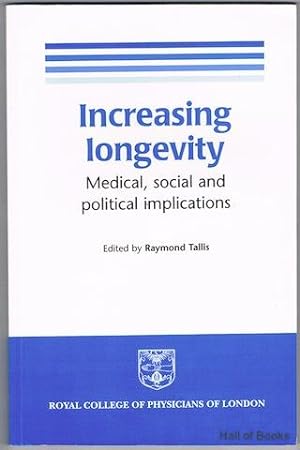 Increasing Longevity: Medical, Social And Political Implications