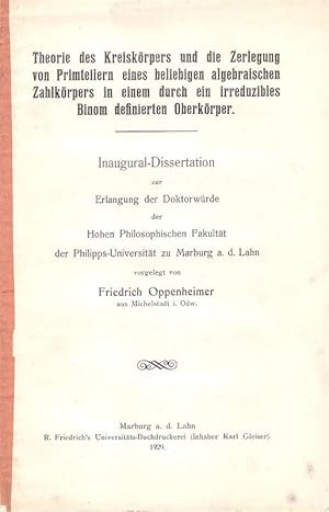 Imagen del vendedor de Theorie des Kreiskrpers und die Zerlegung von Primteilern eines beliebigen algebraischen Zahlkrpers in einem durch ein irreduzibles Binom definierten Oberkrper. . a la venta por Brbel Hoffmann