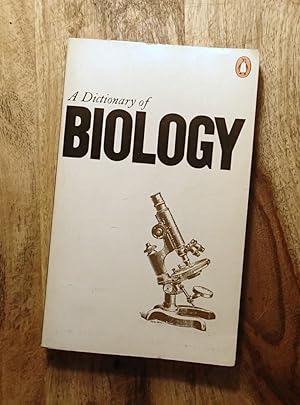 A DICTIONARY OF BIOLOGY : 6th Edition (Penguin Reference Books)