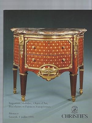 Seller image for [AUCTION CATALOG] CHRISTIE'S: IMPORTANT MOBILIER, OBJETS D'ART, PORCELAINES ET FAIENCES EUROPEENNES; Samedi, 1 Juillet, 1995, Monaco for sale by Frey Fine Books