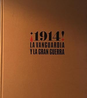 ¡1914! La Vanguardia y la Gran Guerra