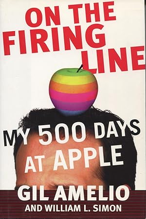 Imagen del vendedor de On The Firing Line: My 500 Days At Apple a la venta por Kenneth A. Himber