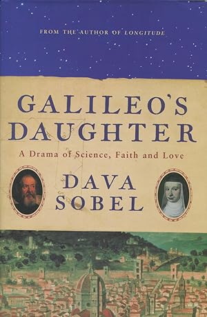 Image du vendeur pour Galileo's Daughter: A Drama of Science, Faith and Love mis en vente par Kenneth A. Himber