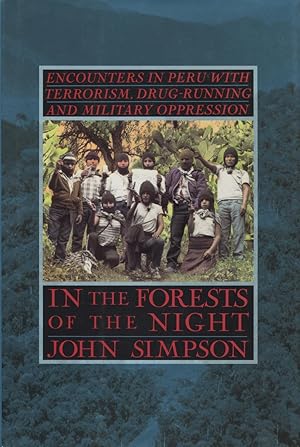 Seller image for In the Forests of the Night: Encounters In Peru With Terrorism, Drug-Running, And Military Oppression for sale by Kenneth A. Himber