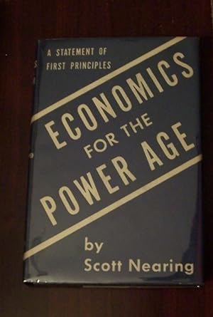 ECONOMICS FOR THE POWER AGE - A Statement on First Principles