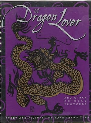 Immagine del venditore per The Dragon Lover and Other Chinese Proverbs venduto da Dan Glaeser Books