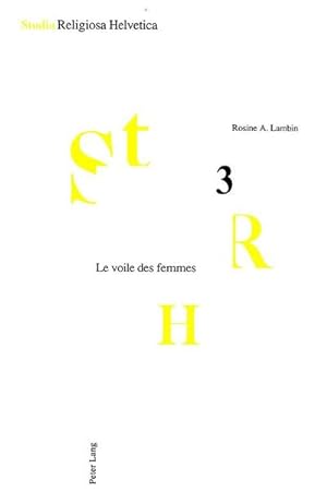 Seller image for Le voile des femmes : Un inventaire historique, social et psychologique for sale by AHA-BUCH GmbH