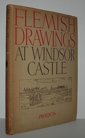 Image du vendeur pour FLEMISH DRAWINGS In the Collection of His Majesty the King At Windsor Castle mis en vente par Evolving Lens Bookseller