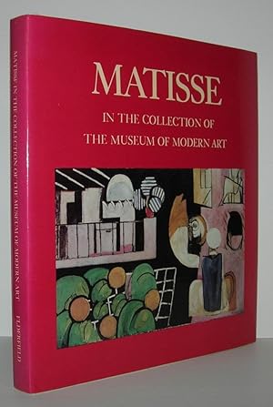 Seller image for MATISSE IN THE COLLECTION OF THE MUSEUM OF MODERN ART for sale by Evolving Lens Bookseller