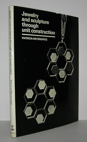 Image du vendeur pour JEWELRY AND SCULPTURE THROUGH UNIT CONSTRUCTION mis en vente par Evolving Lens Bookseller