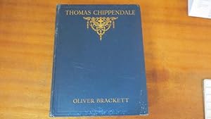 THOMAS CHIPPENDALE a Study of His Life, Work and Influence