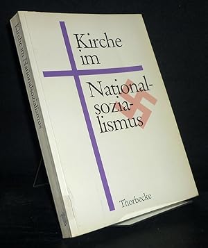 Kirche im Nationalsozialismus. Herausgegeben vom Geschichtsverein der Diözese Rottenburg-Stuttgart.