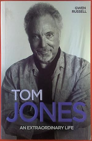 Image du vendeur pour Tom Jones. An extraordinary Life. mis en vente par biblion2