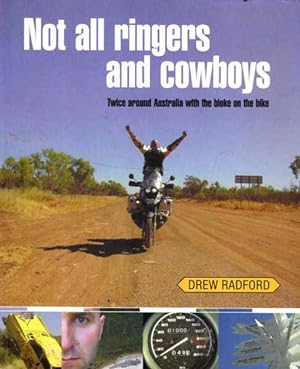 Not All Ringers and Cowboys : Twice Around Australia with the Bloke on the Bike