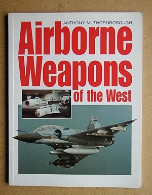 Image du vendeur pour Airborne Weapons of the West. mis en vente par N. G. Lawrie Books