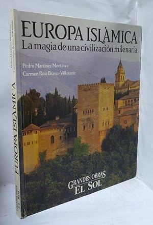 Imagen del vendedor de EUROPA ISLAMICA. LA MAGIA DE UNA CIVILIZACION MILENARIA a la venta por LIBRERIA  SANZ