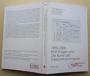 Bild des Verkufers fr 1955-2005: Emil Staiger und Die Kunst der Interpretation heute. zum Verkauf von Antiquariat Roland Ggler