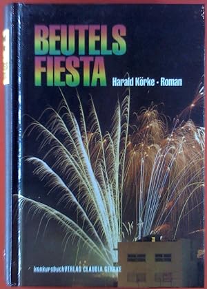 Bild des Verkufers fr Beutels Fiesta. Roman. zum Verkauf von biblion2