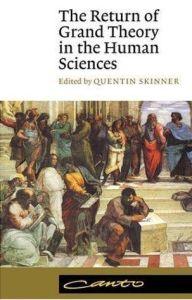 The Return of Grand Theory in the Human Sciences (Canto)