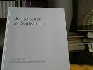 Junge Kunst im Südwesten - Sammlung der Kreissparkasse Kirchheim unter Teck