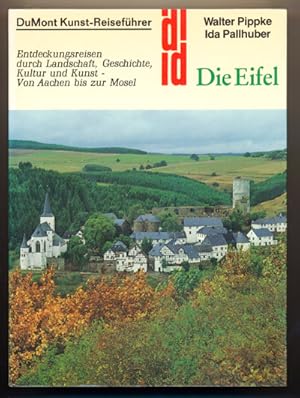 Bild des Verkufers fr Die Eifel. Entdeckungsreisen durch Landschaft, Geschichte, Kultur und Kunst - Von Aachen bis zur Mosel. zum Verkauf von Versandantiquariat  Rainer Wlfel