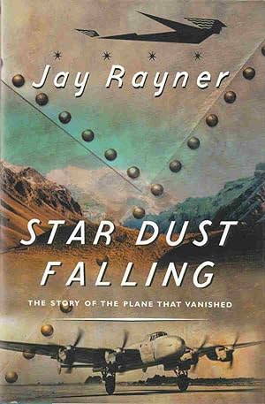 Seller image for Star Dust Falling: The Story of the Plane That Vanished for sale by Riverwash Books (IOBA)