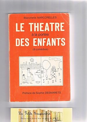 Bild des Verkufers fr Le theatre  la porte des enfants (8 comdies) zum Verkauf von La Petite Bouquinerie